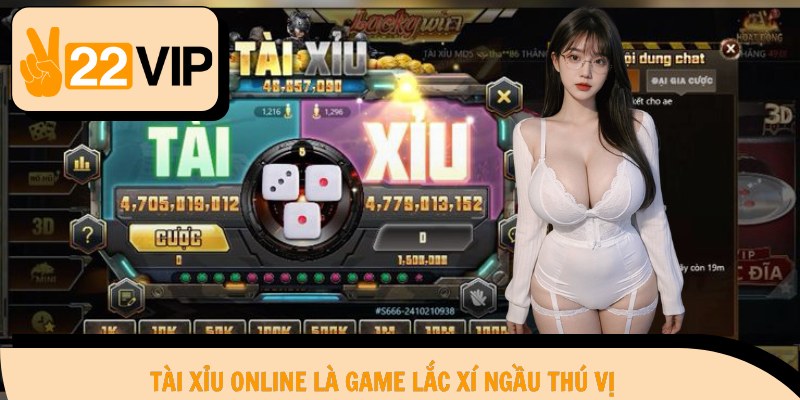 Tài xỉu online là game lắc xí ngầu thú vị